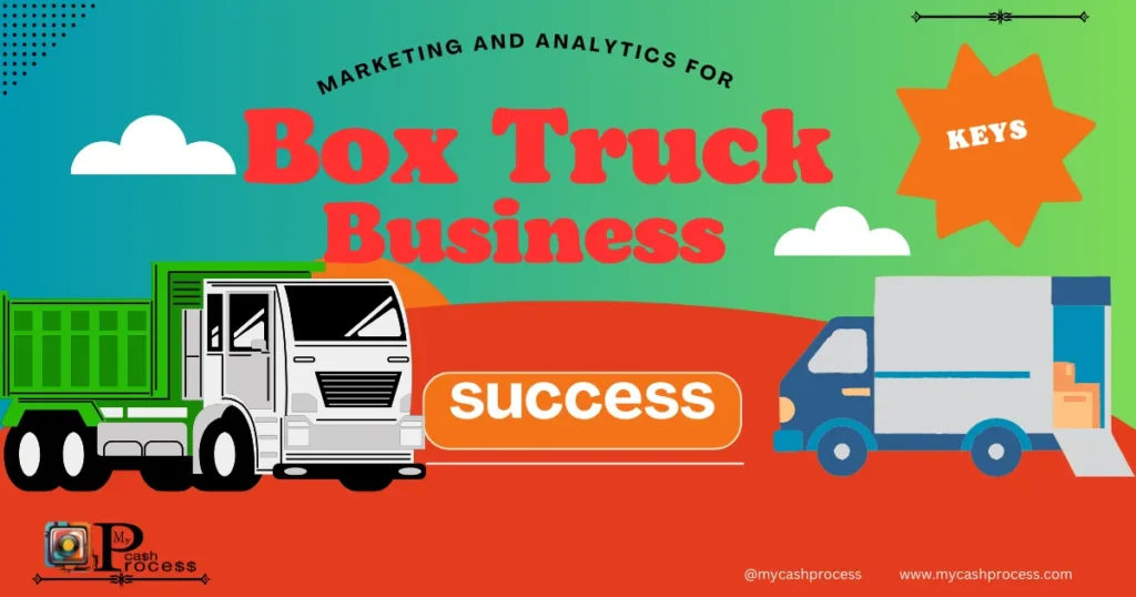 Marketing and analytics strategies for box truck business