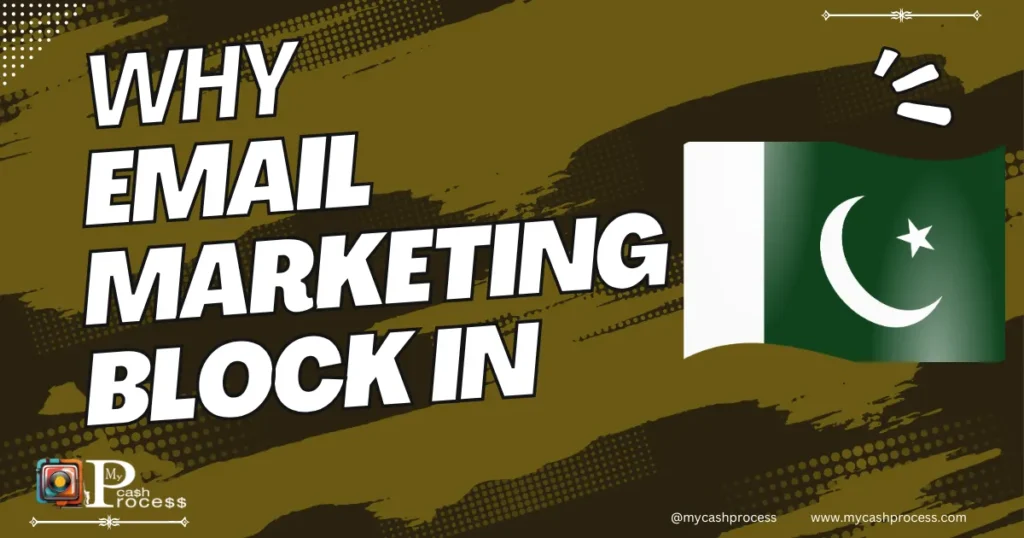 Why email marketing tool block in Pakistan – The Shocking Truth